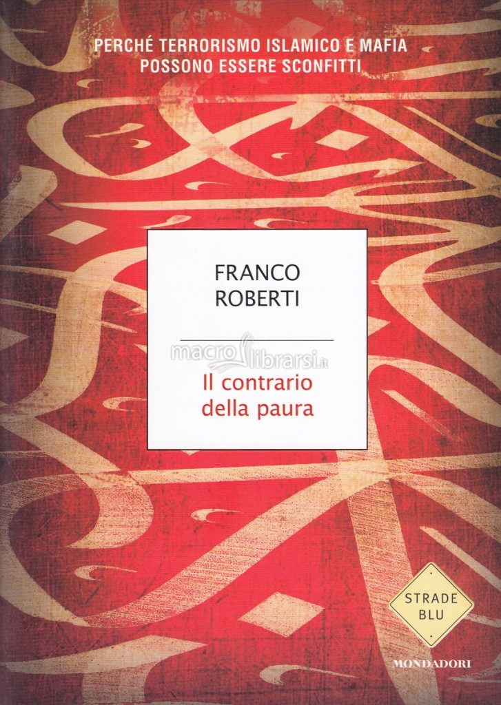 “Il contrario della paura” di Franco Roberti