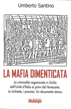 Alle origini del discorso sulla mafia