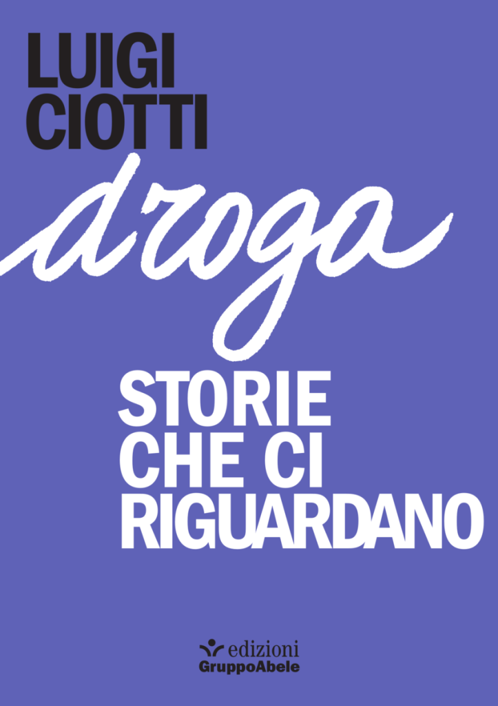 Droga. Storie che ci riguardano