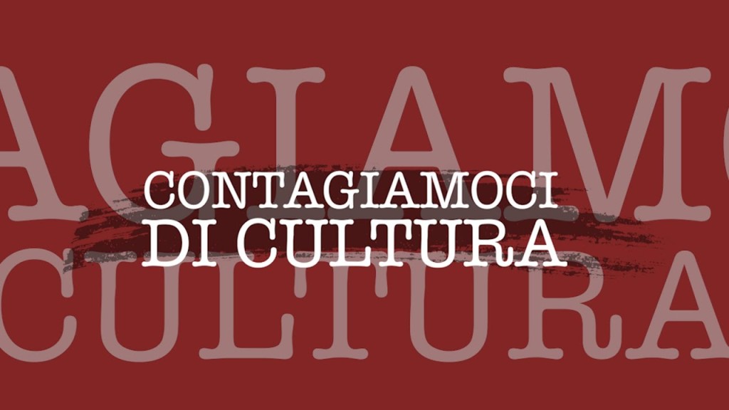 Contagiamoci di cultura/8