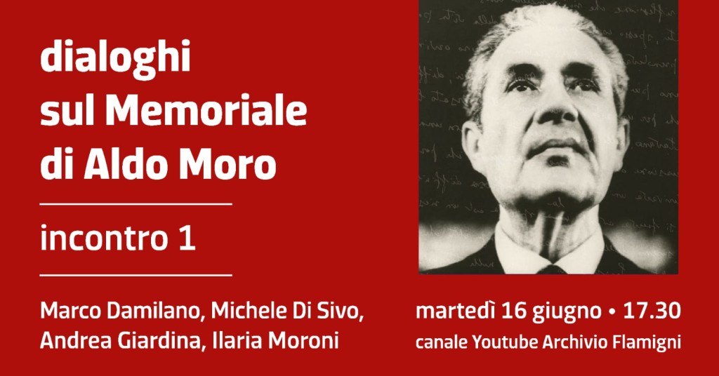 Dialoghi sul memoriale di Aldo Moro/1, martedì 16 giugno