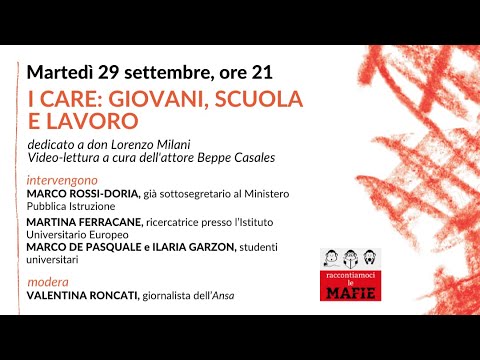Raccontiamoci le mafie 2020. Day 3. I Care: giovani, scuola e lavoro
