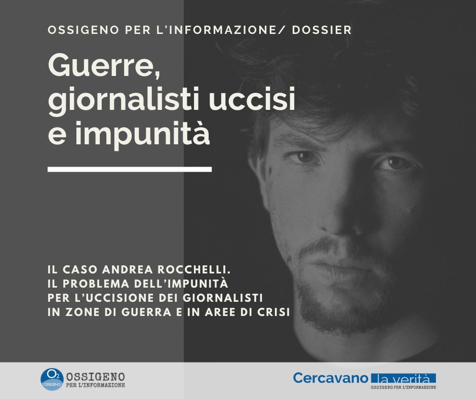 Dossier Ossigeno su Andrea Rocchelli e l’impunità per i cronisti uccisi in guerra