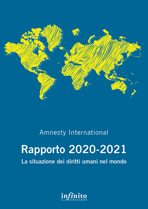 La situazione dei diritti umani nel mondo. Rapporto Amnesty 2020-2021