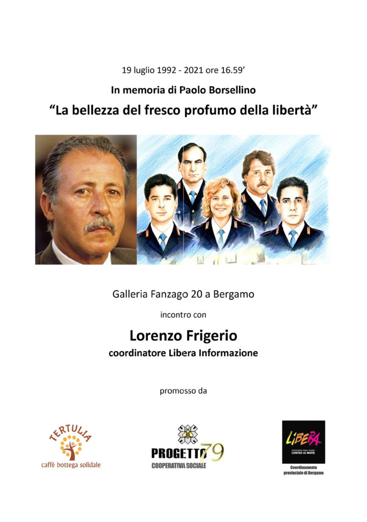 Bergamo 19/7: “La bellezza del fresco profumo della libertà”