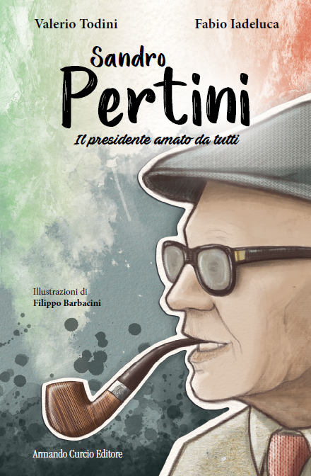 Sandro Pertini. Il presidente amato da tutti