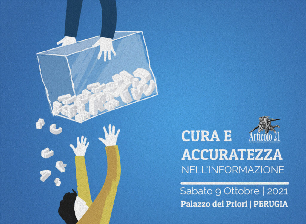 Perugia 9 ottobre 2021: “Cura e accuratezza nell’informazione”