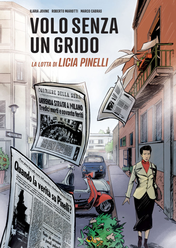 Volo senza un grido. La lotta di Licia Pinelli