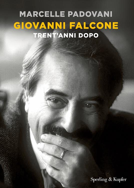 Giovanni Falcone. Trent’anni dopo