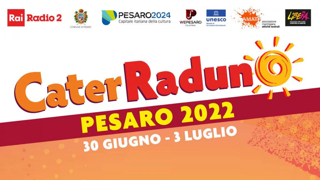 CaterRaduno 2022, a Pesaro dal 30 giugno al 3 luglio