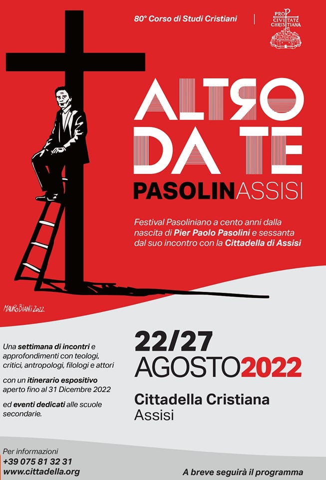 Assisi (PG) dal 22 al 27 agosto: “Altro da te. PasolinAssisi”