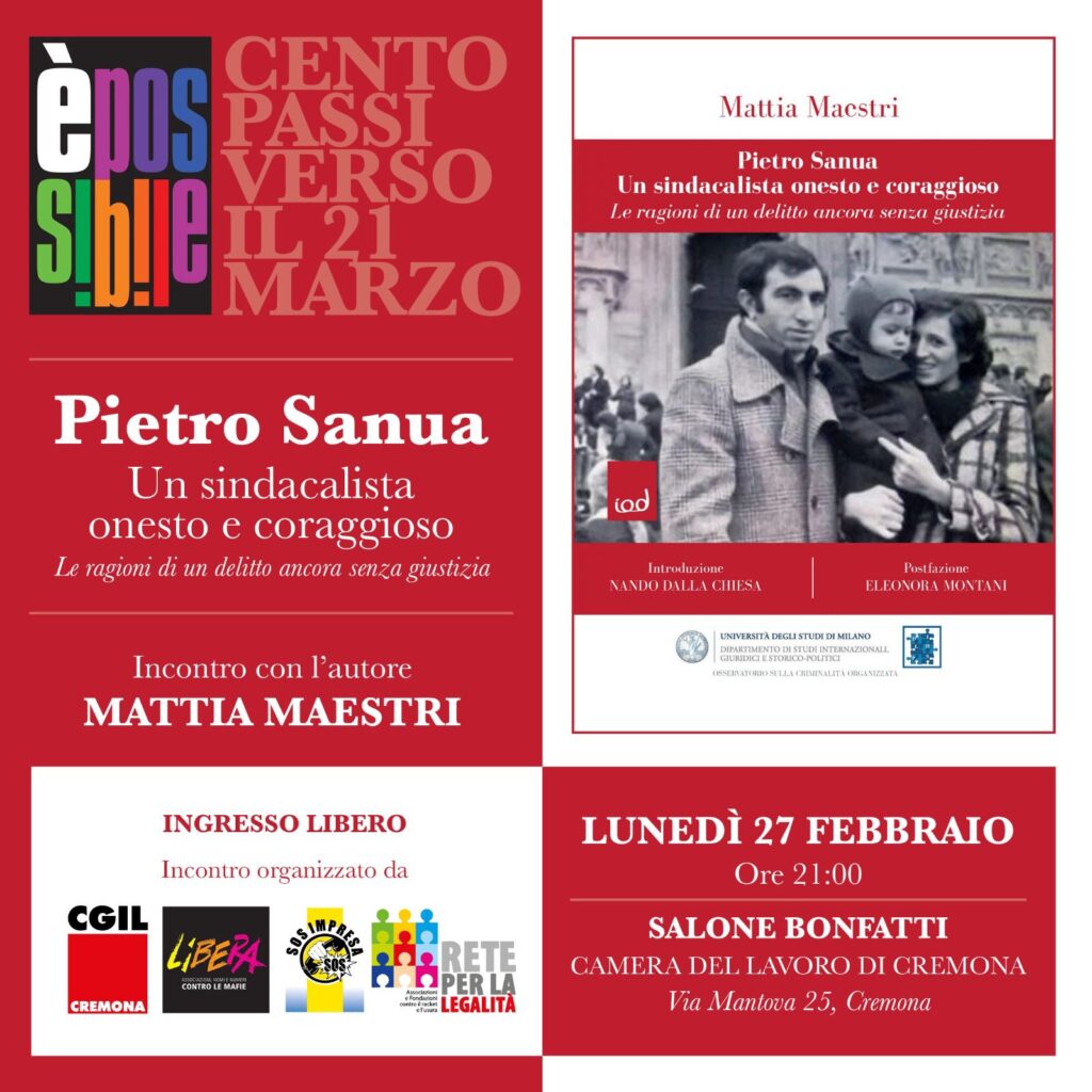 Cremona 27 febbraio: “Pietro Sanua, un sindacalista onesto e coraggioso”