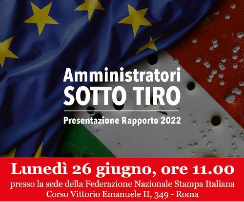 “Amministratori sotto tiro”, il 26 giugno a Roma la presentazione del rapporto con il ministro Piantedosi