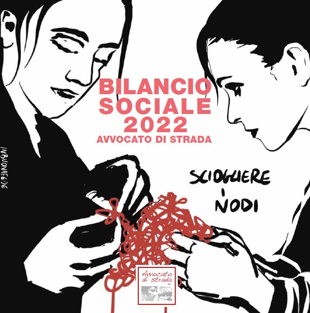 Oltre 2.000 persone assistite. Ecco il Bilancio sociale dell’Associazione Avvocato di strada