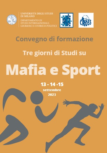 La “Tre Giorni di Studi su Mafia e Sport” promossa dall’Università di Milano