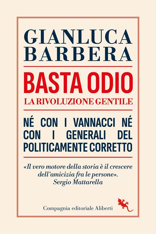 Basta odio. La rivoluzione gentile