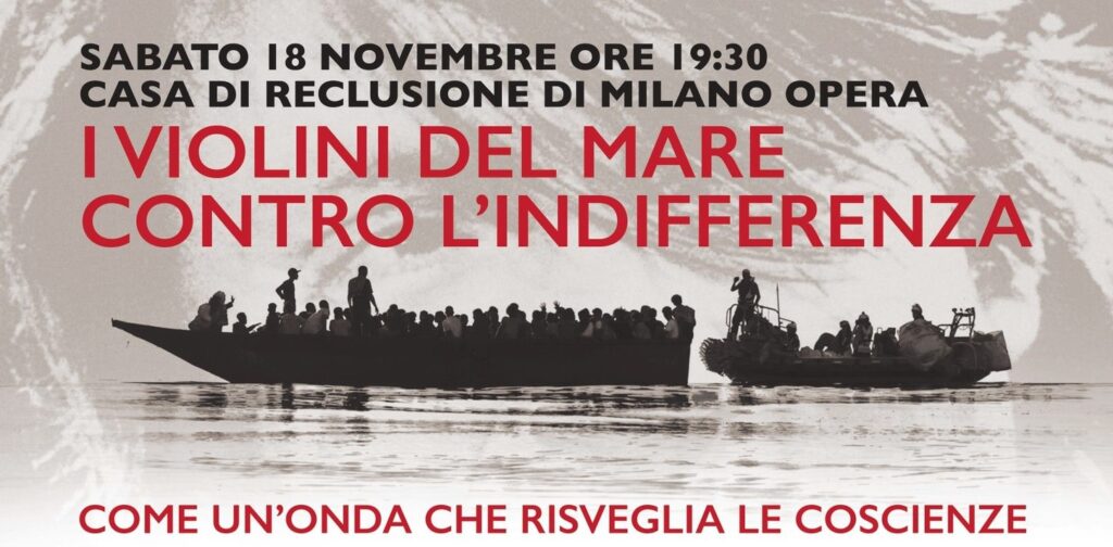 “I violini di mare contro l’indifferenza”, sabato 18/11 Casa di Reclusione di Milano Opera