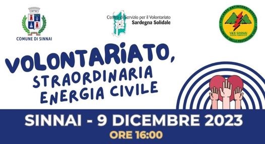 Sinnai (CA) 9 dicembre: “Volontariato, straordinaria energia civile” 