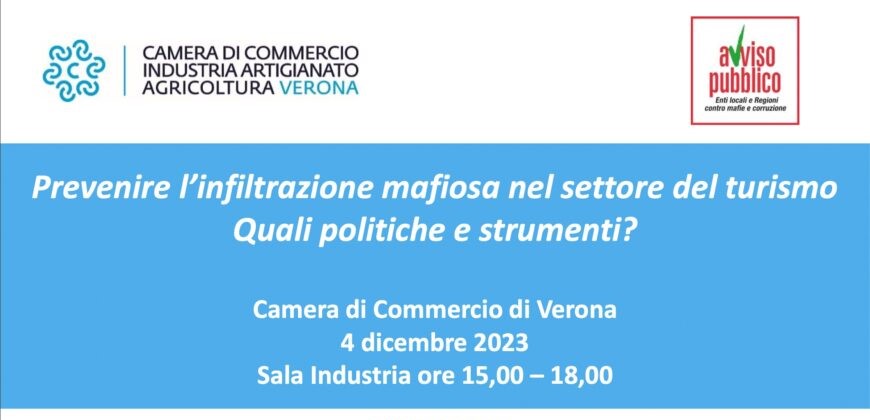Mafie e turismo: il 4 dicembre alla CCIAA di Verona il convegno della Consulta della Legalità e Avviso Pubblico