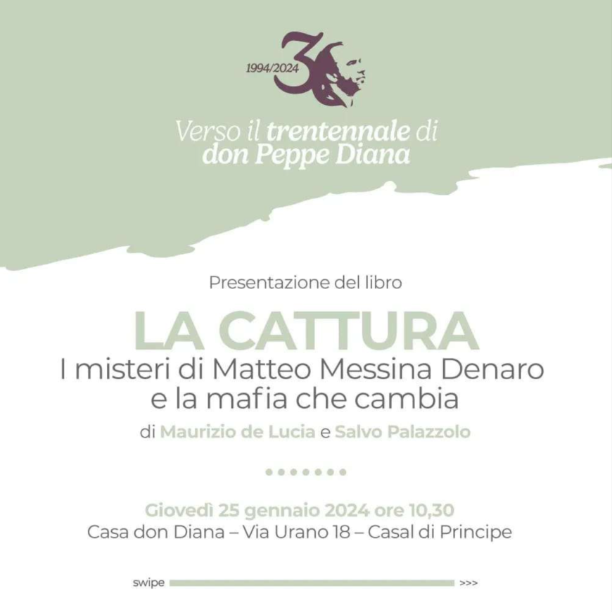 Il 25/1 a Casal di Principe la presentazione de “La cattura”, il libro di de Lucia e Palazzolo