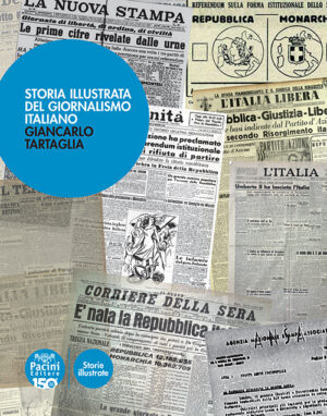 Roma 21 febbraio, presentazione del libro “Storia illustrata del giornalismo italiano”