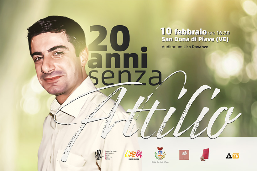 Sabato 10 febbraio, San Donà di Piave (VE): “20 anni senz’Attilio”