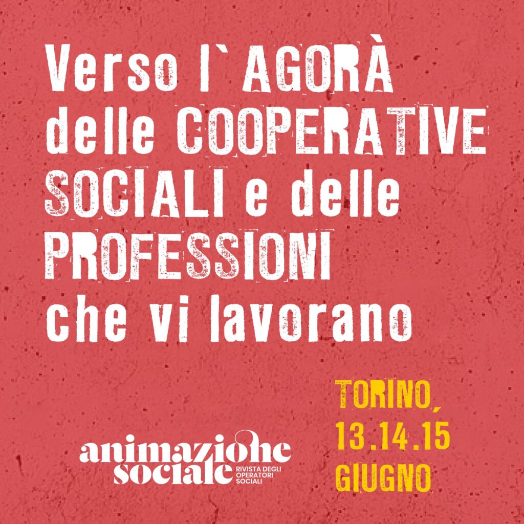 Dove lo mettiamo il conflitto? – Torino 13-15 giugno, Agorà delle cooperative sociali