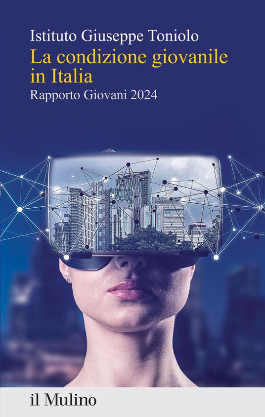 La condizione giovanile in Italia. Rapporto Giovani 2024