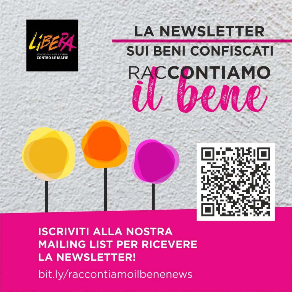 “Raccontiamo il bene”, la nuova newsletter di Libera sui beni confiscati alle mafie