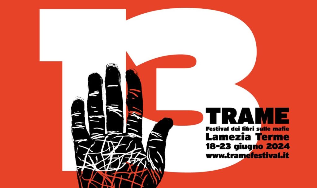 Trame 13, il Festival dei libri sulle mafie a Lamezia Terme dal 18 al 23 giugno 2024