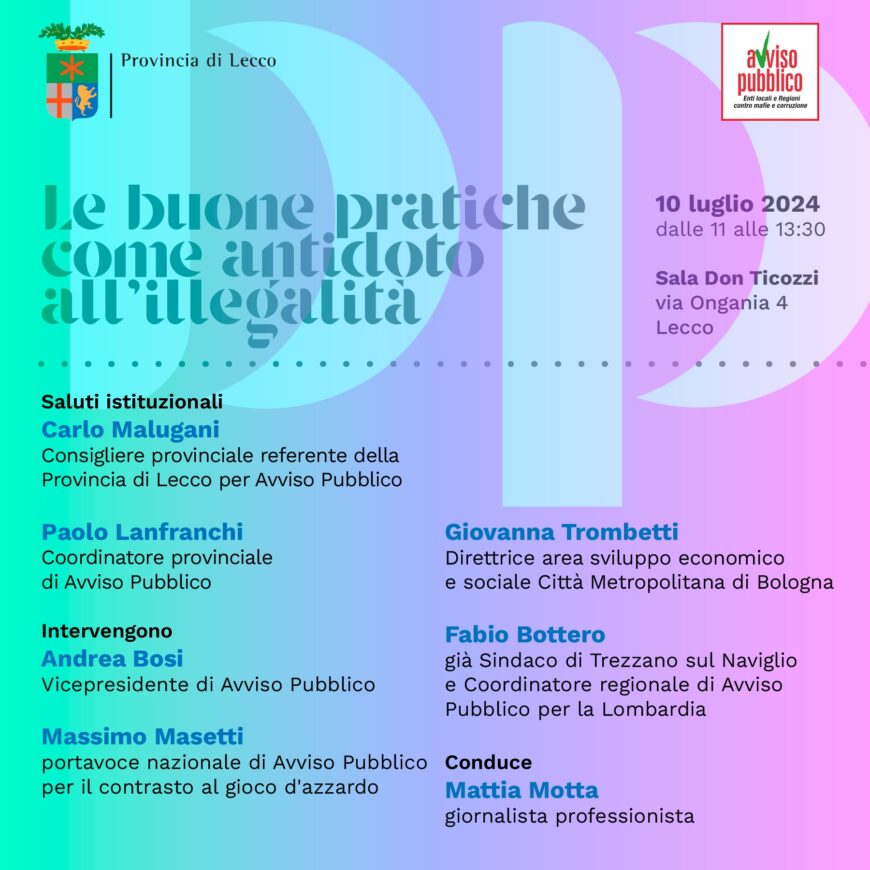 “Buone pratiche antidoto all’illegalità”, il 10 luglio un seminario di Provincia di Lecco e Avviso Pubblico