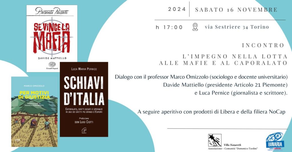 Sabato 16 novembre a Binaria, Torino: “Lotta alle mafie e caporalato”