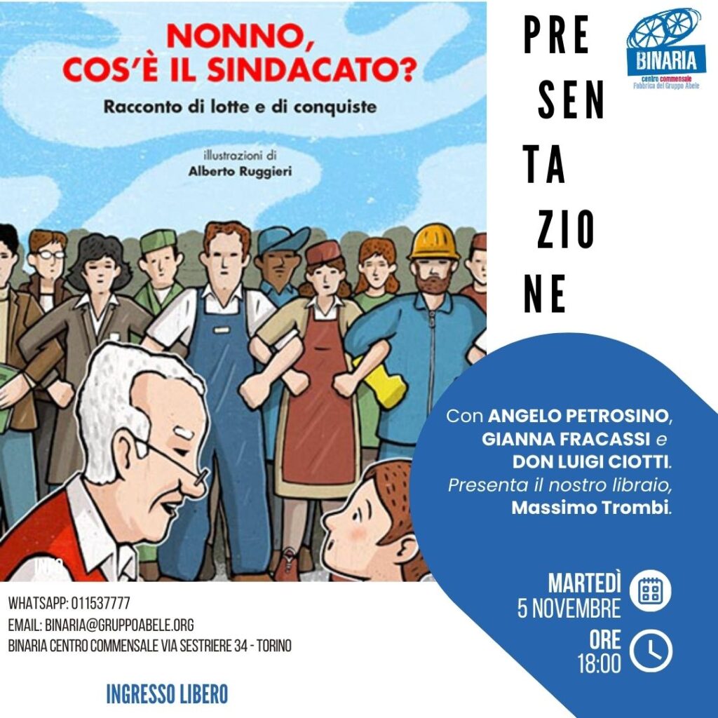 Binaria, Torino 5 novembre: presentazione del libro “Nonno cos’è il sindacato?”