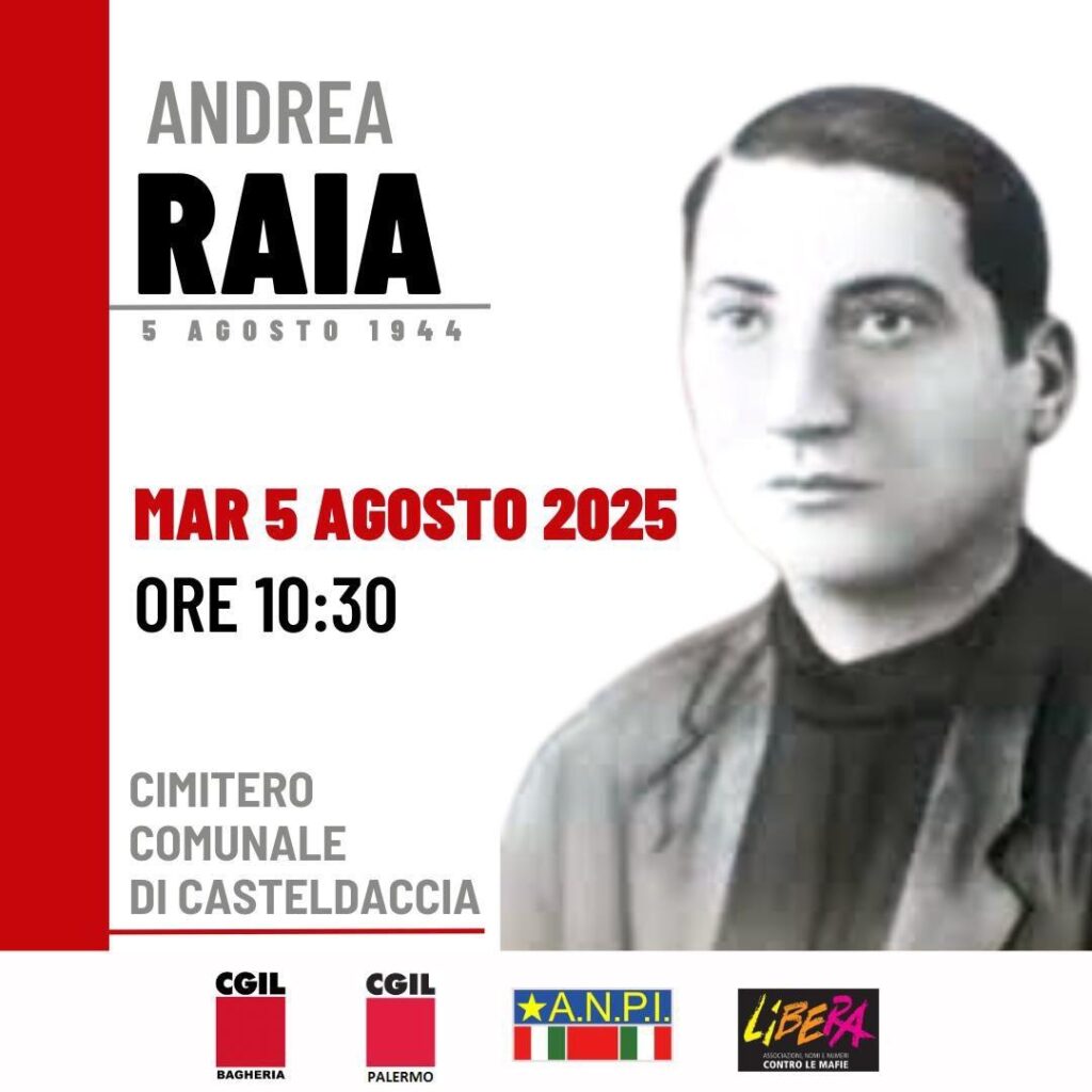 Il 5 agosto a Casteldaccia (PA) il ricordo di Andrea Raia, sindacalista ucciso dalla mafia