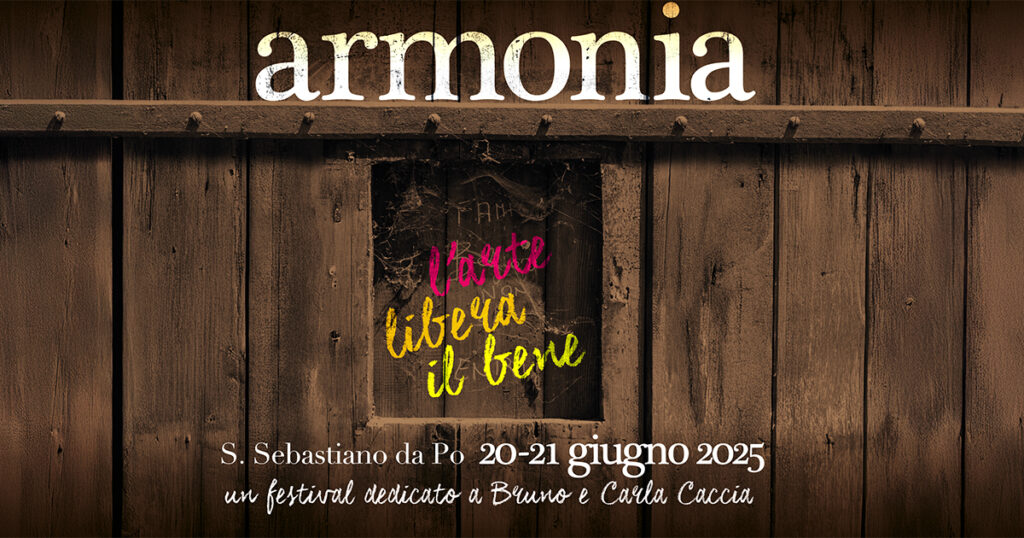 Armonia 2025 – l’arte libera il bene