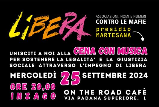 Inzago (MI) 25 settembre, cena con musica per festeggiare il presidio di Libera in Martesana