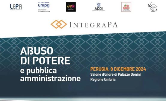 Il 9 dicembre a Perugia il convegno “Abuso di potere e pubblica amministrazione”