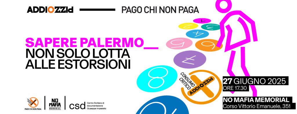 “Sapere Palermo: non solo lotta alle estorsioni”, appuntamento con Addiopizzo il 27 giugno