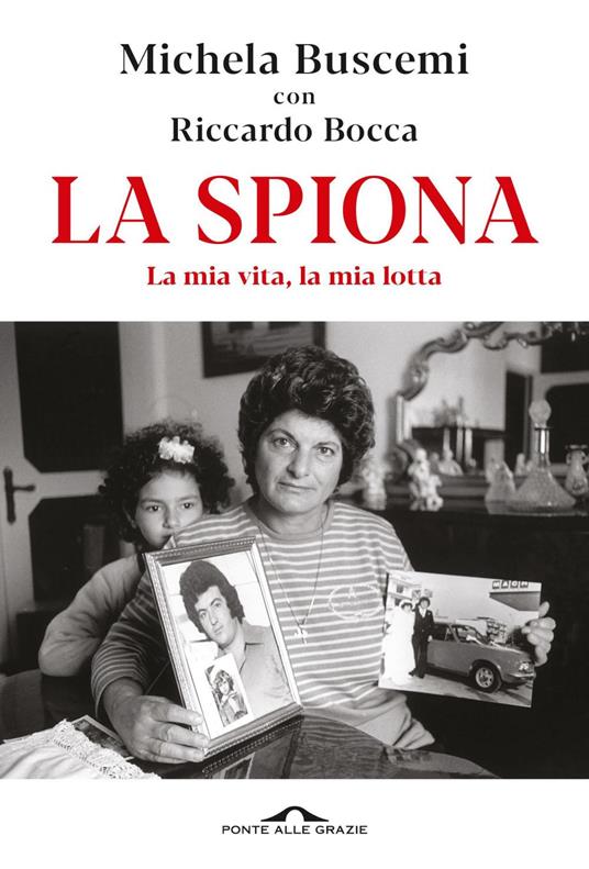 La spiona. La mia vita, la mia lotta