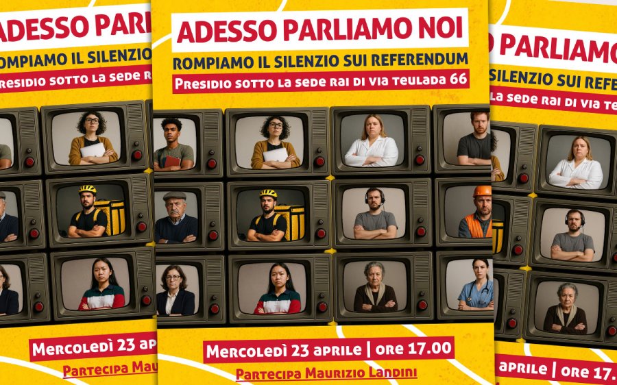 ‘Adesso parliamo noi’, 23 aprile presidio Cgil sotto la Rai a Roma «per rompere il silenzio sui referendum»
