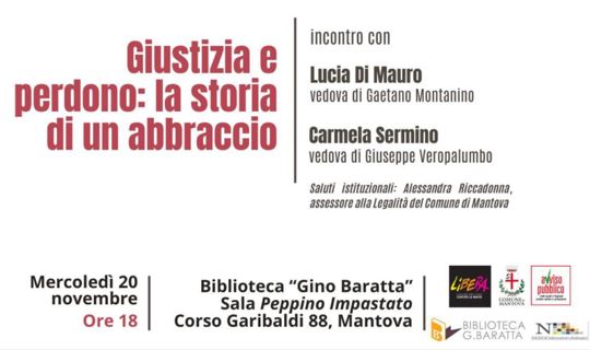 Vittime di mafia, il 20 novembre a Mantova “Giustizia e perdono: la storia di un abbraccio”
