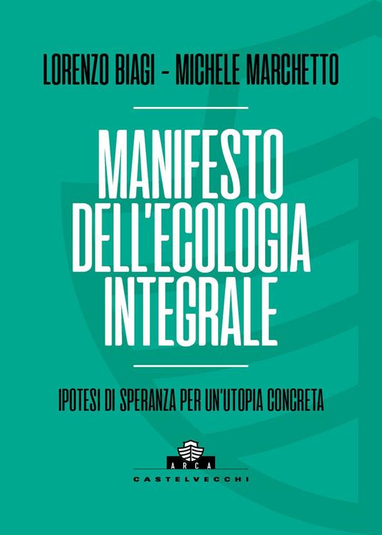 Manifesto dell’ecologia integrale