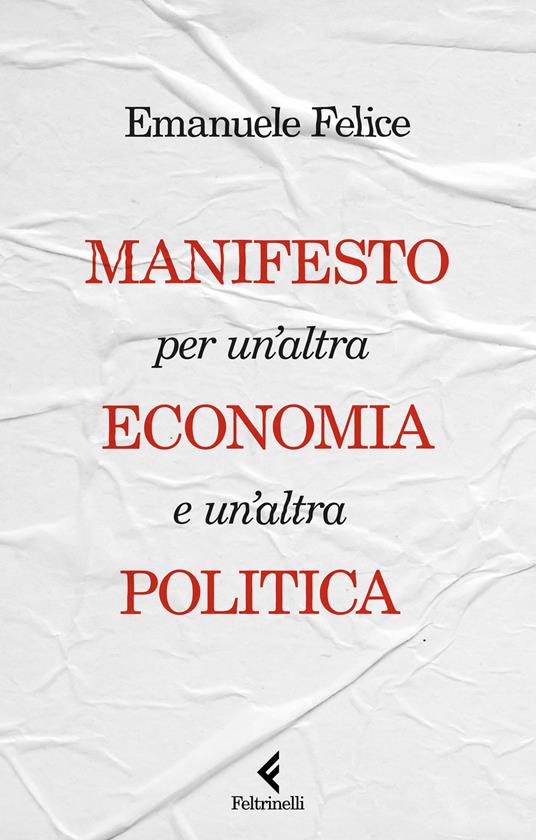 Manifesto per un’altra economia e un’altra politica