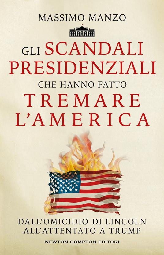 Gli scandali presidenziali che hanno fatto tremare l’America