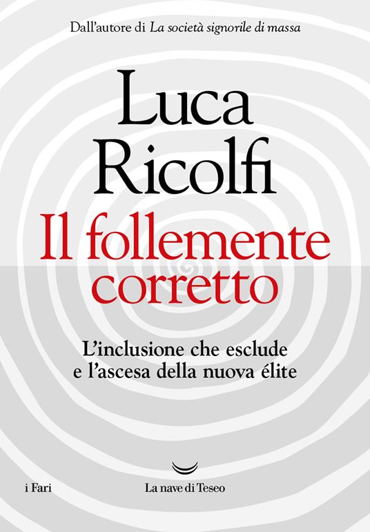 Il follemente corretto
