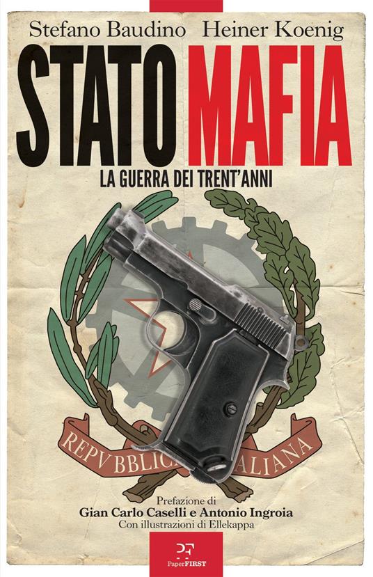 Stato-mafia. La guerra dei trent’anni