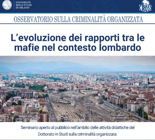 “L’evoluzione dei rapporti tra le mafie nel contesto lombardo”