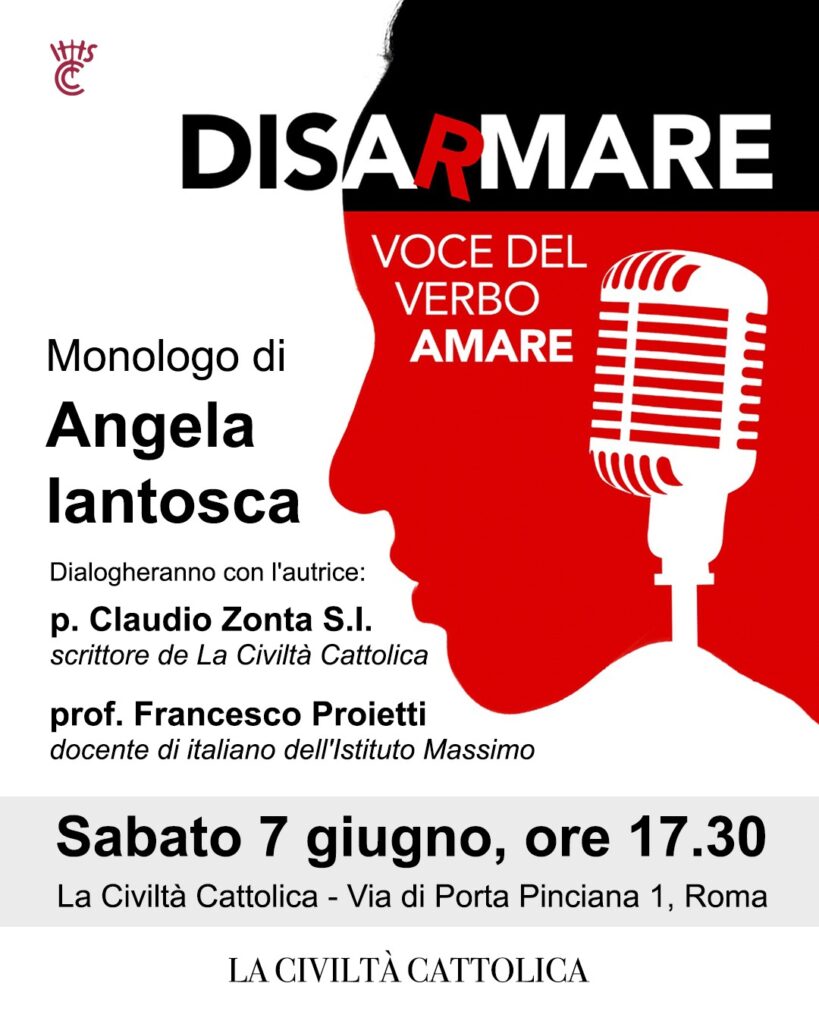 Roma 7 giugno a Civiltà Cattolica “Disarmare, voce del verbo amare”