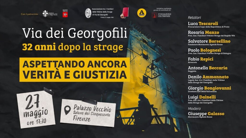 Firenze, 27 Maggio – ”Via dei Georgofili 32 anni dopo la strage. Aspettando ancora verità e giustizia”
