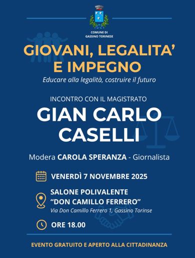 Giovani, legalità e impegno: incontro con Gian Carlo Caselli, 7 novembre Gassino Torinese 